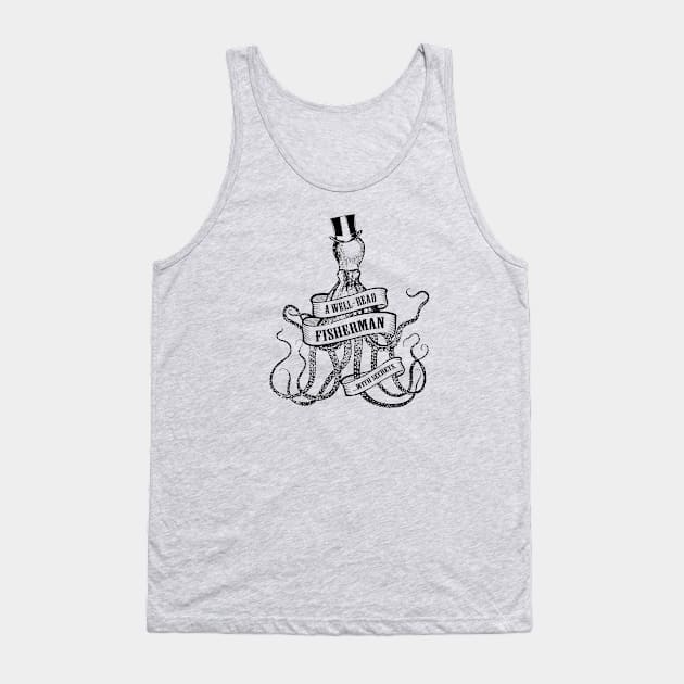 A Well-Read Fisherman... with Secrets Octopus Tattoo Tank Top by EightUnder